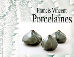 Exposition de Francis Vincent